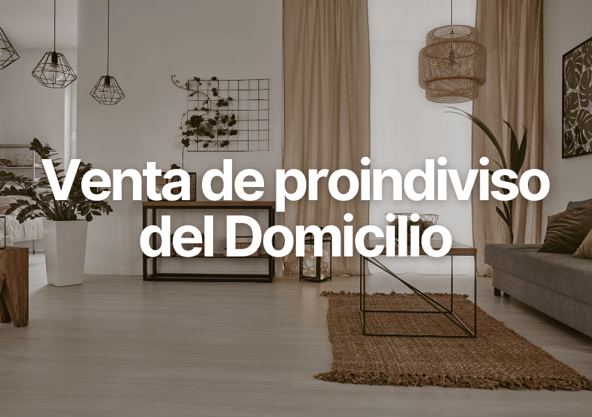 venta de proindiviso del domicilio