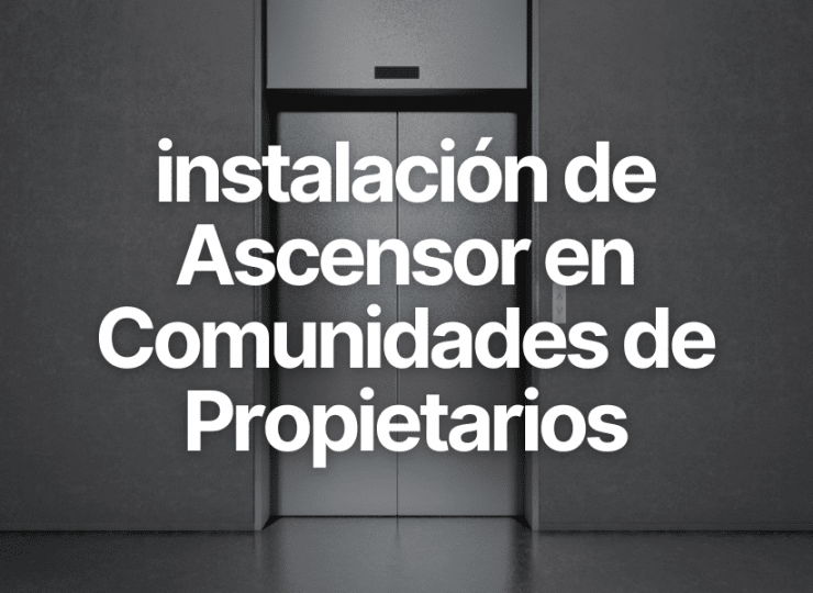 ascensor en comunidades de propietarios