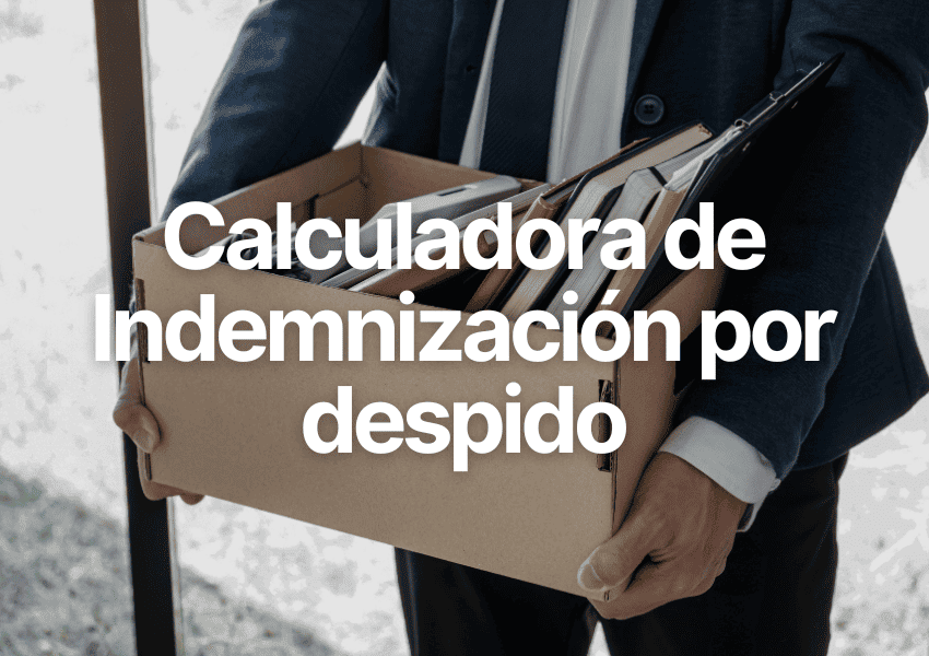 Una Calculadora de indemnización por despido