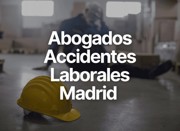 Abogados Accidentes Laborales Madrid